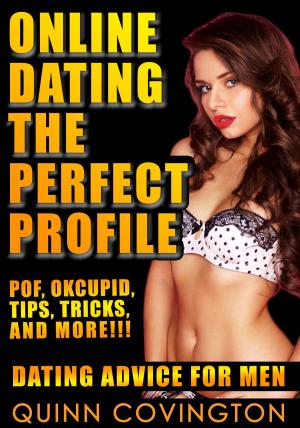 Cover of the book Online Dating: The Perfect Profile (Online Dating Advice For Men) by Lloyd Anthony Hidalgo