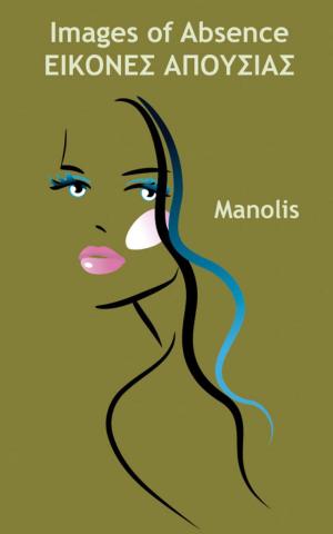 Cover of the book Images of Absence by Manolis
