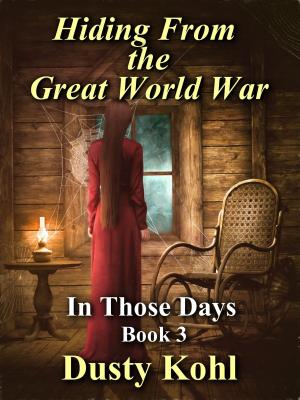 Book cover of In Those Days Book 3 Hiding From the Great World War