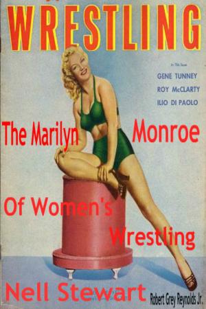 Cover of the book Nell Stewart The Marilyn Monroe of Women's Wrestling by Chris Davies