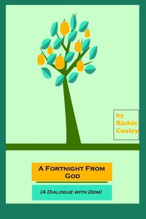 Cover of A Fortnight From God (A Dialogue with Dom)