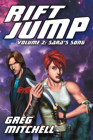 Cover of the book Rift Jump, Volume Two: Sara's Song by Gary Alan Ruse