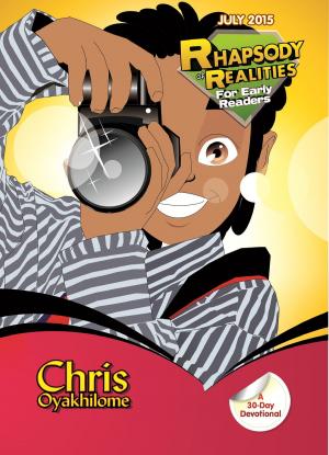 Cover of the book Rhapsody of Realities for Early Readers: July 2015 Edition by Chris Oyakhilome