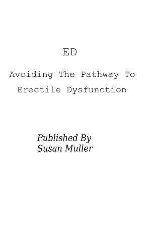 Cover of ED: Avoiding The Pathway To Erectile Dysfunction