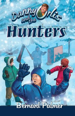 Cover of the book Danny Orlis and the Hunters by Dr. William Jeffcoat