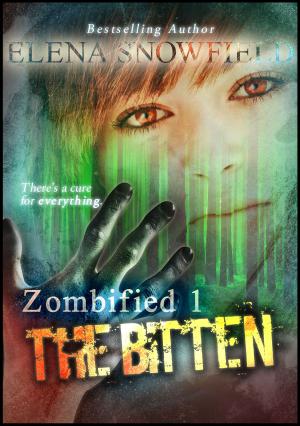 Cover of the book Zombified 1: The Bitten by Elena Terrell