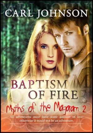 Cover of the book Myths of the Magaram 2: Baptism of Fire by Eve Albright