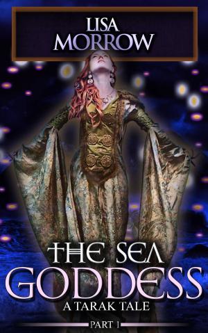 Cover of the book The Sea Goddess by Lady Antiva