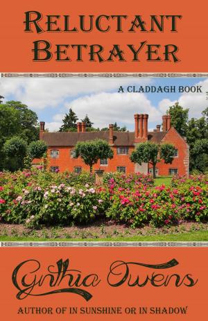Cover of Reluctant Betrayer: A Claddagh Book, Book 5