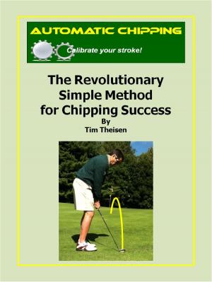 Cover of the book Automatic Chipping the Revolutionary Simple Method for Chipping Success by Richard Rowley