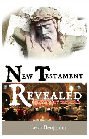 Cover of New Testament Revealed: Deception By The Devils