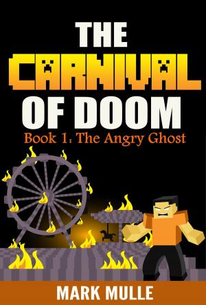 Cover of Carnival of Doom, Book 1: The Angry Ghost