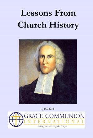 Cover of the book Lessons From Church History by Michael D. Morrison