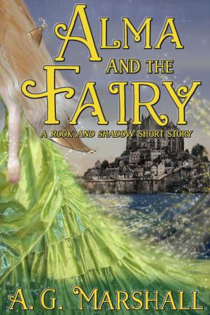 Cover of the book Alma and the Fairy by Lacey Reah