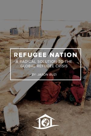 Book cover of Refugee Nation: A Radical Solution to the Global Refugee Crisis