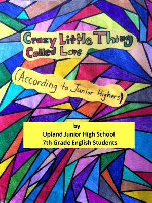 Cover of the book Crazy Little Thing Called Love (According to Junior Highers) by Stephen C. Hill