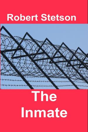 Cover of the book The Inmate by Robert Stetson