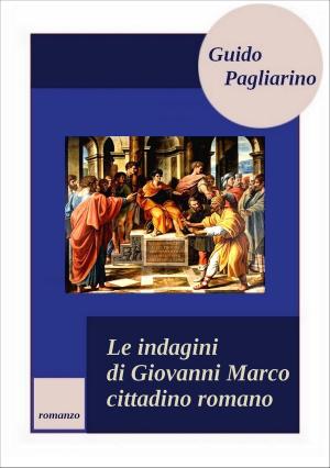 Book cover of Le indagini di Giovanni Marco cittadino romano
