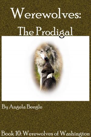 Book cover of Werewolves: The Prodigal