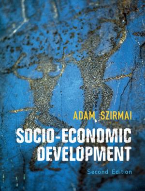 Cover of the book Socio-Economic Development by Sjoerd Beugelsdijk, Steven Brakman, Harry Garretsen, Charles van Marrewijk