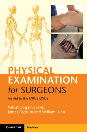 Cover of the book Physical Examination for Surgeons by Raees Farhan Mushtaq, Ebadur Rahman, Uthappa Editor