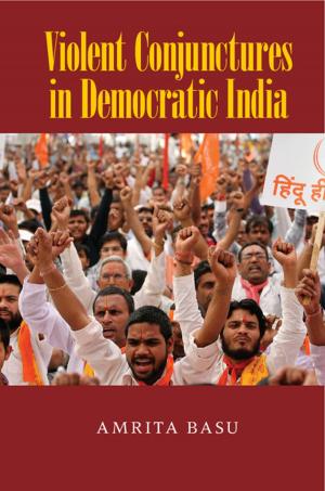 Cover of the book Violent Conjunctures in Democratic India by Jeom Kee Paik, Anil Kumar Thayamballi