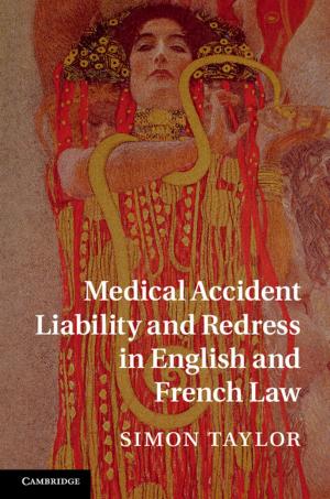 Book cover of Medical Accident Liability and Redress in English and French Law