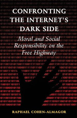 Cover of the book Confronting the Internet's Dark Side by Mark Fathi Massoud