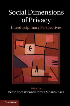 Cover of the book Social Dimensions of Privacy by 
