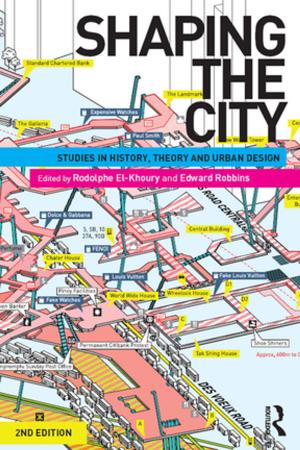 Cover of the book Shaping the City by Debjani Ganguly