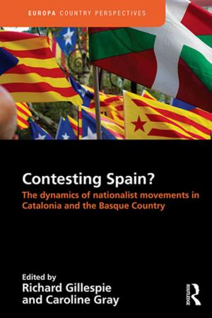 Cover of the book Contesting Spain? The Dynamics of Nationalist Movements in Catalonia and the Basque Country by Theo Gavrielides, Vasso Artinopoulou