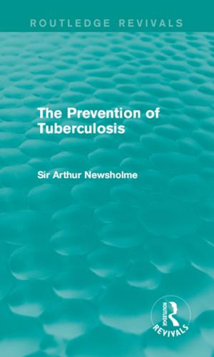 Cover of the book The Prevention of Tuberculosis (Routledge Revivals) by Martin Buber