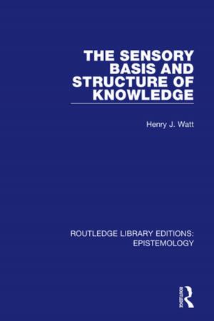 Cover of the book The Sensory Basis and Structure of Knowledge by Prof David Herbert, Dr Colin Thomas