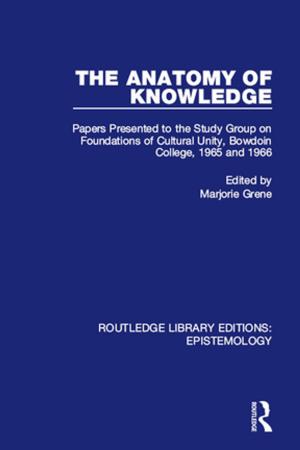 Cover of the book The Anatomy of Knowledge by Fred W. Vondracek, Richard M. Lerner, John E. Schulenberg