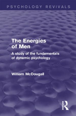 Cover of the book The Energies of Men (Psychology Revivals) by Archie B. Carroll