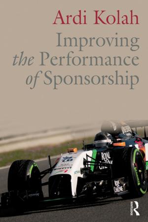 Cover of the book Improving the Performance of Sponsorship by Angela Skurtu