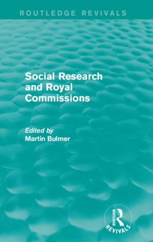 Book cover of Social Research and Royal Commissions (Routledge Revivals)