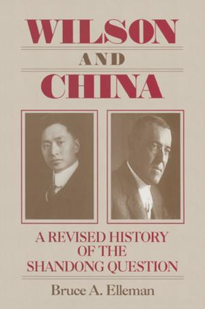 Cover of the book Wilson and China: A Revised History of the Shandong Question by Donald Shoup