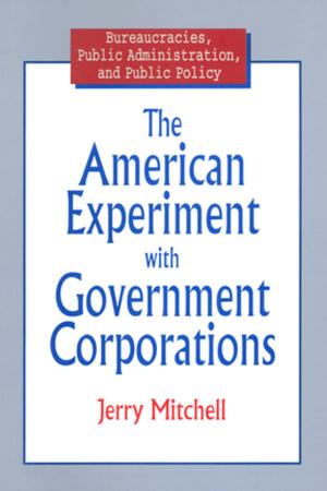 Book cover of The American Experiment with Government Corporations