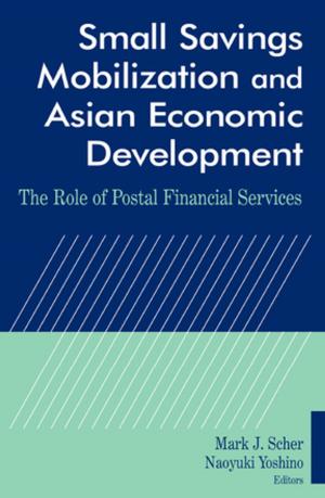 Cover of the book Small Savings Mobilization and Asian Economic Development by Mark Brennan, Deborah Heiser