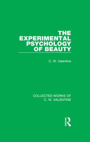 Cover of the book The Experimental Psychology of Beauty by Giancarlo Dimaggio, Antonio Semerari, Antonino Carcione, Giuseppe Nicolò, Michele Procacci