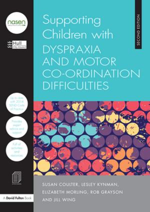 Book cover of Supporting Children with Dyspraxia and Motor Co-ordination Difficulties