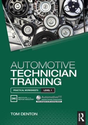 Cover of the book Automotive Technician Training: Practical Worksheets Level 1 by Huifang Sun, Yun-Qing Shi