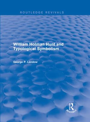 Cover of the book William Holman Hunt and Typological Symbolism (Routledge Revivals) by 