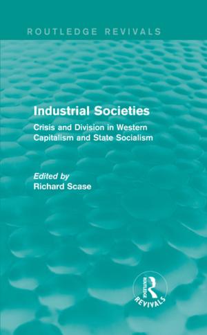 Cover of the book Industrial Societies (Routledge Revivals) by Ralph D. Barney