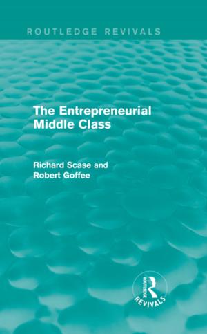 Cover of the book The Entrepreneurial Middle Class (Routledge Revivals) by 