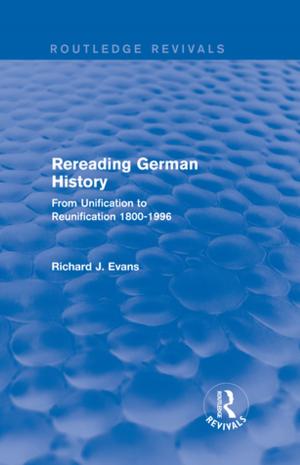 Cover of the book Rereading German History (Routledge Revivals) by Eric Macfarlane