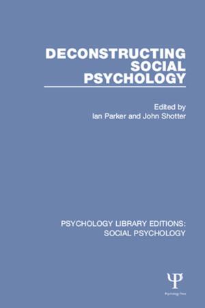 Cover of the book Deconstructing Social Psychology by Paul Rock