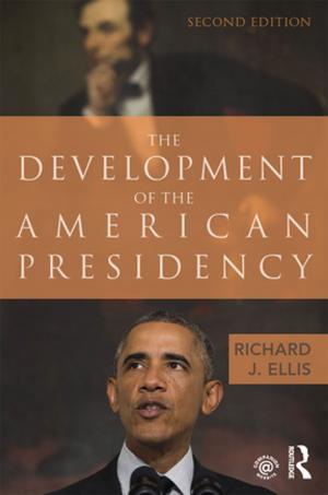 Cover of the book The Development of the American Presidency by Keith Laybourn