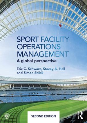 Cover of the book Sport Facility Operations Management by Simon Dietz, Jonathan Michie, Christine Oughton